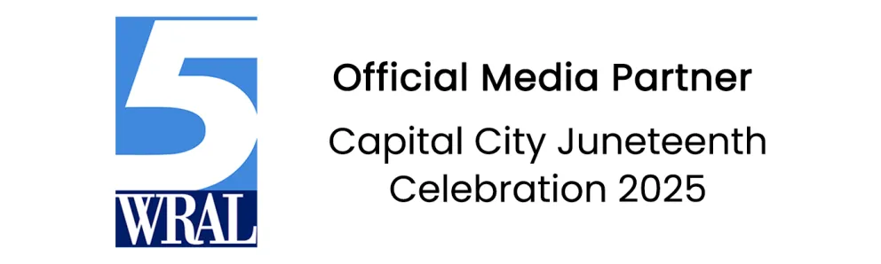 Official Media Partner for Capital City Juneteenth Celebration 2025: WRAL